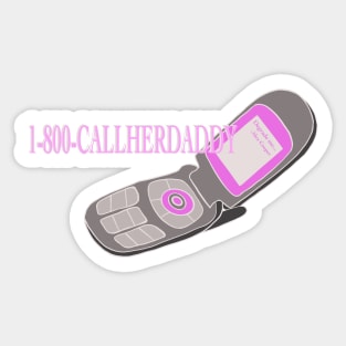 Copy of 1800 call her daddy Sticker